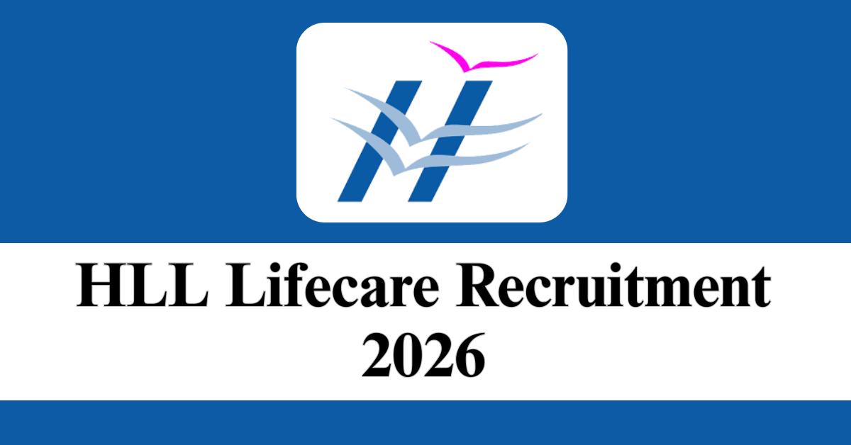 HLL Lifecare Recruitment 2026